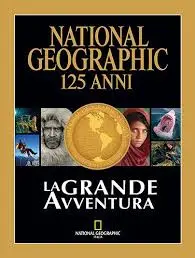 National Geographic festeggia i suoi 125 anni a Roma